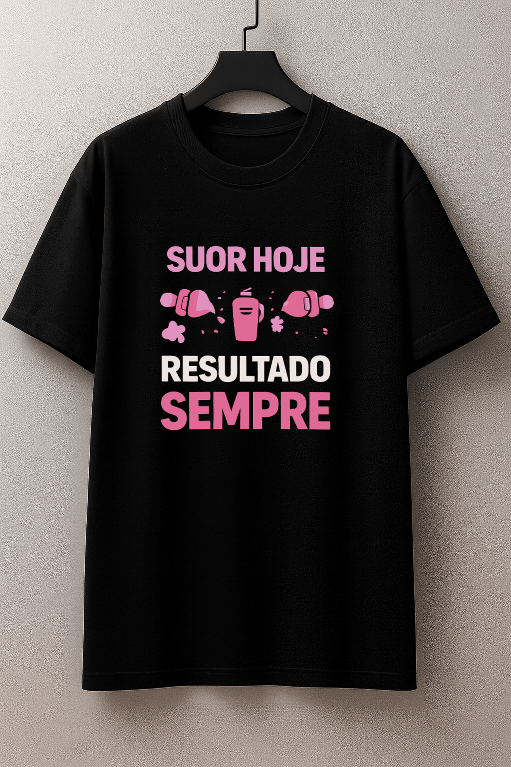 Camisetão Feminino Oversized - Suor Hoje, Resultado Sempre