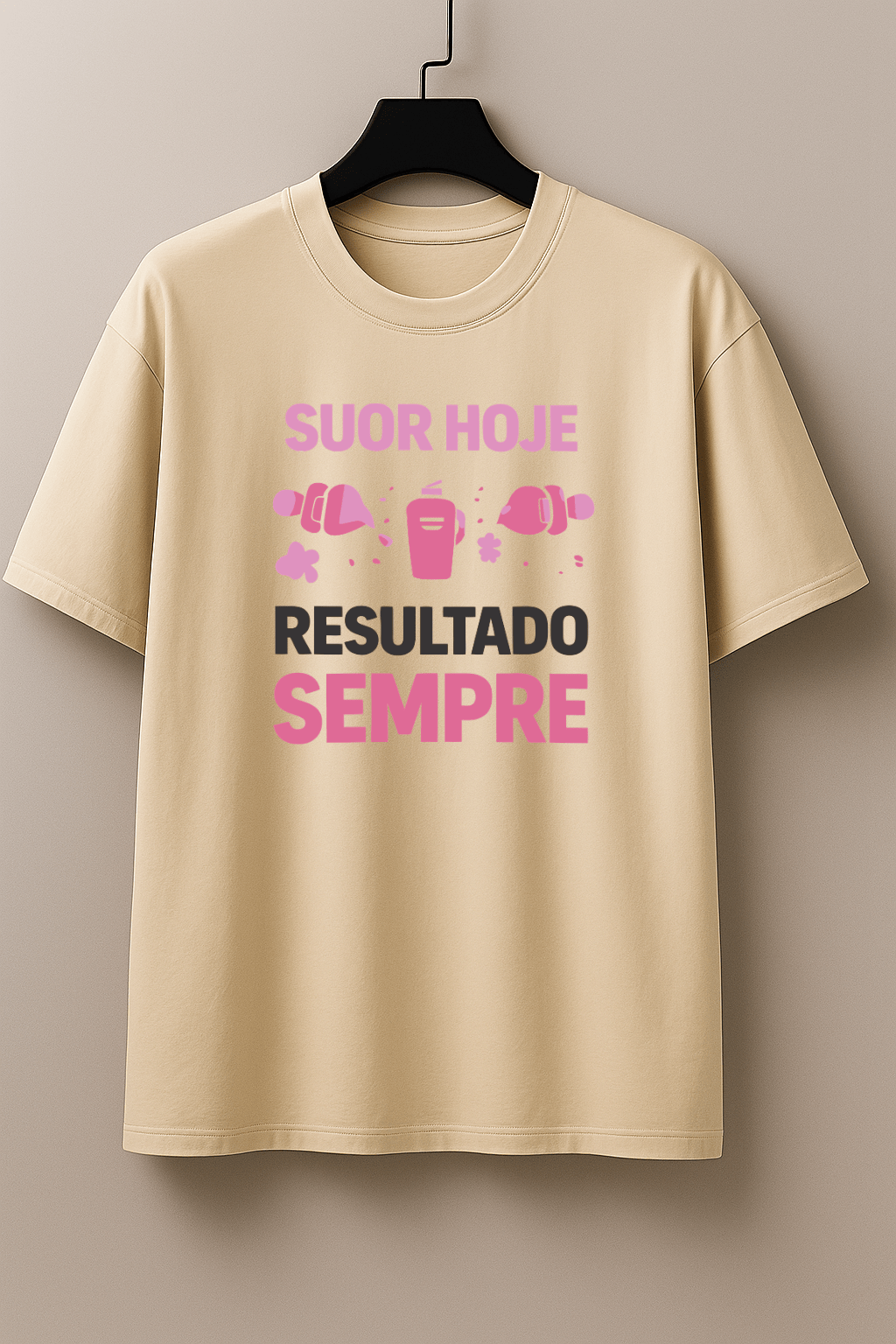 Camisetão Feminino Oversized - Suor Hoje, Resultado Sempre