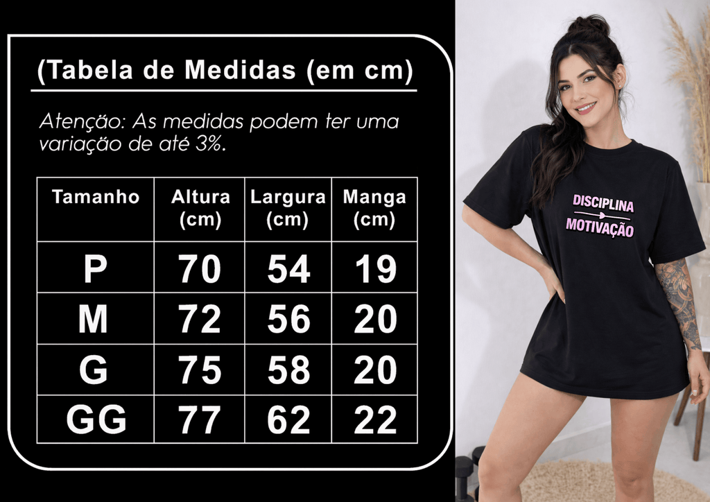 Camisetão Feminino Oversized - Disciplina & Motivação