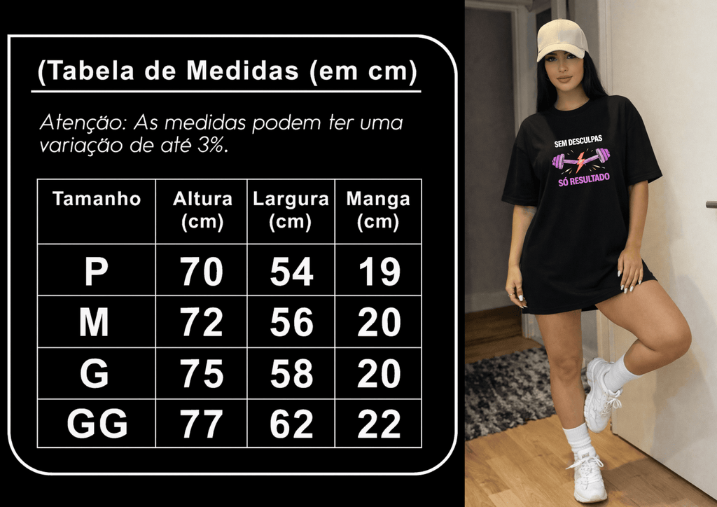 Camisetão Feminino Oversized - Sem Desculpas
