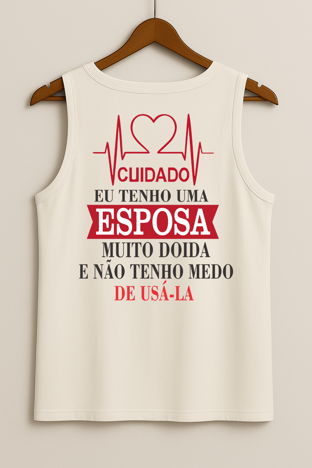 Camiseta Regata Masculina - “Tenho Uma Esposa Muito Doida” | Carnaval | Conforto Premium
