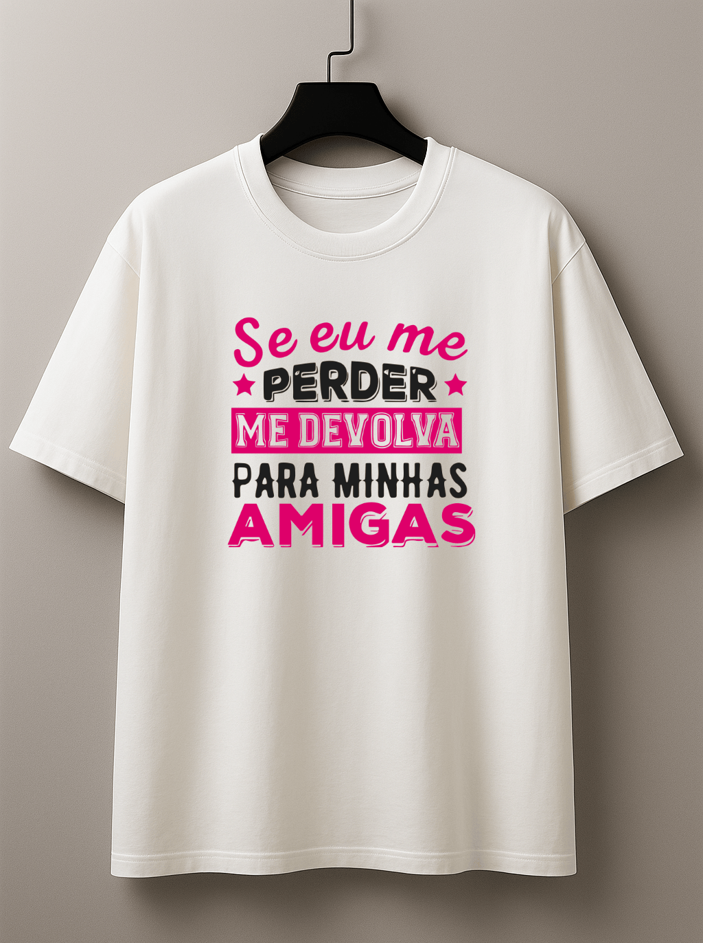 Camiseta Premium Manga Curta Tradicional  Carnaval “Se Eu Me Perder” | Amigas