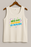 Camiseta Regata Masculina - “Não Uso Fantasia, Só Realizo” | Premium