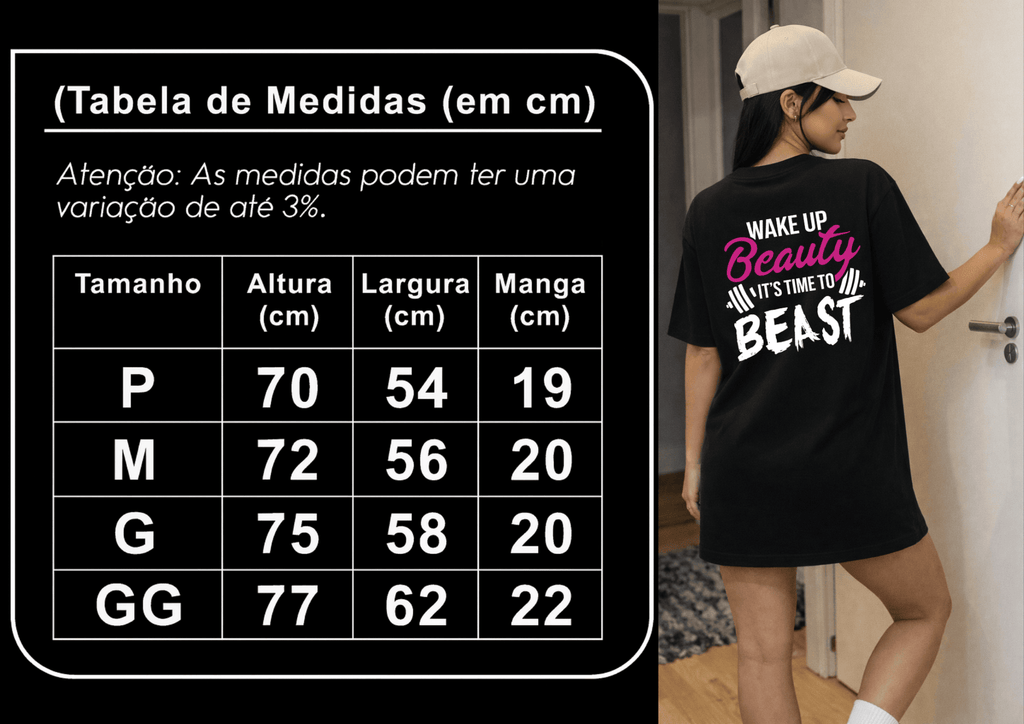 Camisetão Feminino Oversized - Wake Up Beauty It’s Time To Beast
